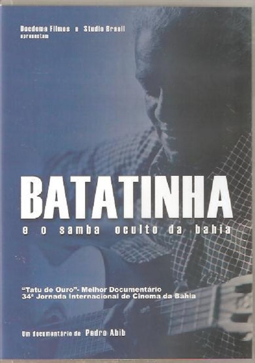 Movie poster for Batatinha e o Samba Oculto da Bahia (2007)