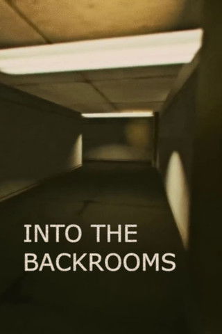 Movie poster for Into the Backrooms (2019)