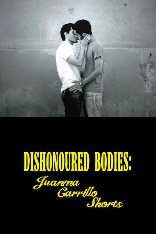 Movie poster for Dishonored Bodies: Juanma Carrillo Shorts (2015)