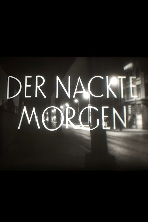 Movie poster for Der nackte Morgen (1956)