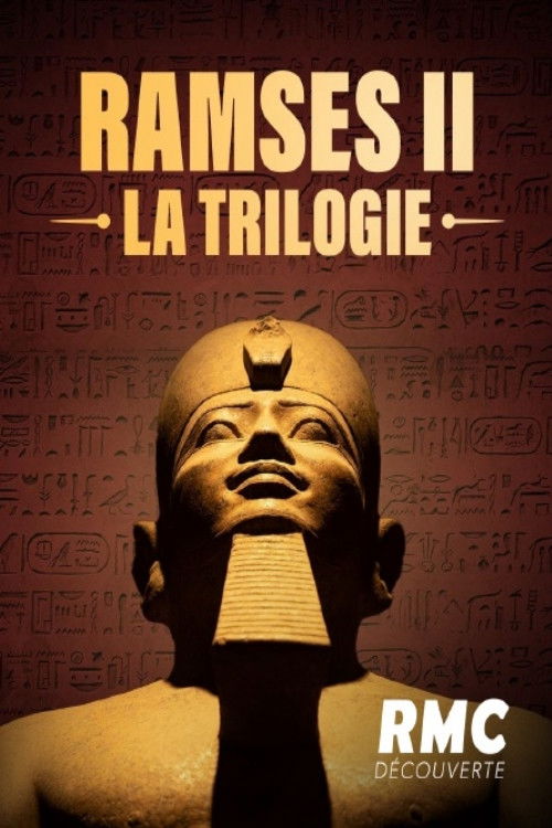 Ramsès II, la trilogie poster
