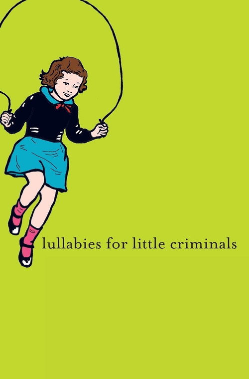 Movie poster for Lullabies for Little Criminals