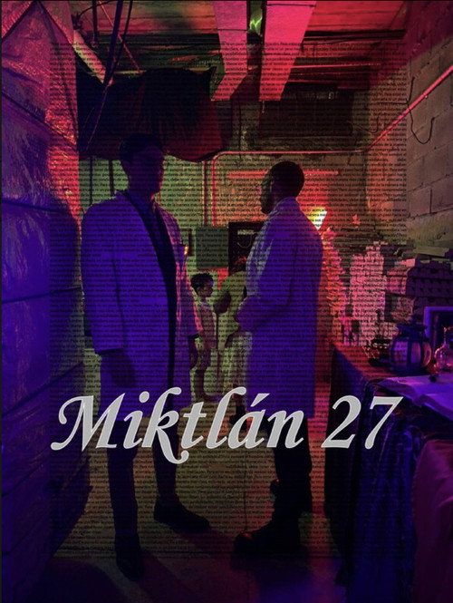 Movie poster for Miktlán27 (2025)