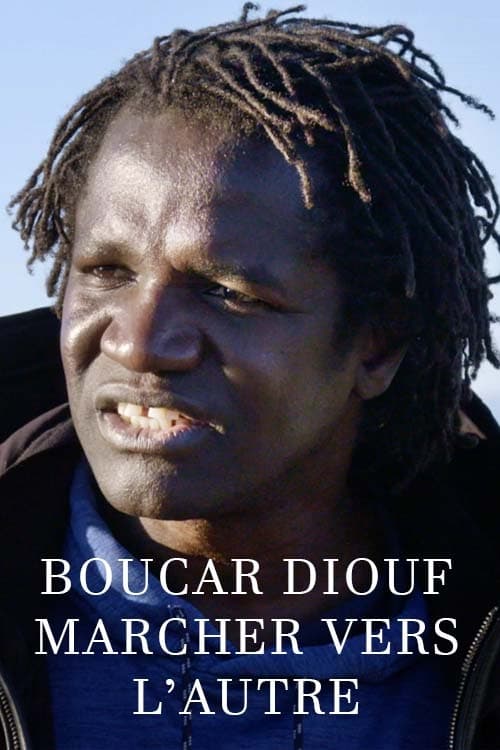 Movie poster for Boucar Diouf : marcher vers l'autre (2021)