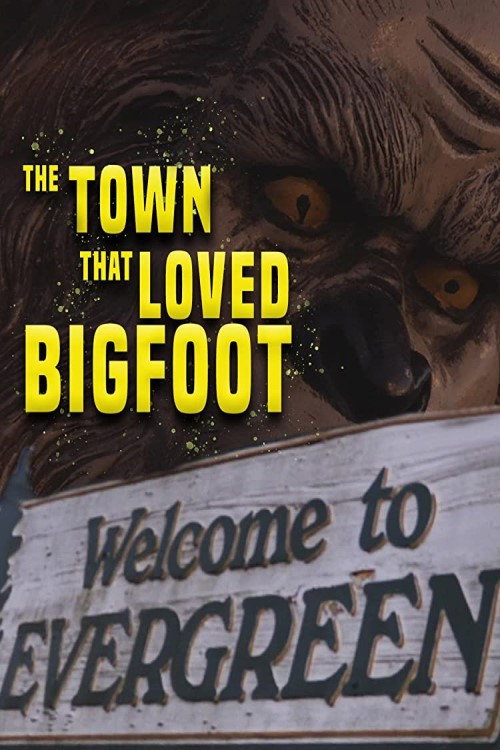 Movie poster for The Town That Loved Bigfoot (2020)