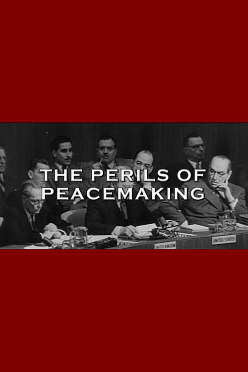 Movie poster for The Perils Of Peacemaking (2003)