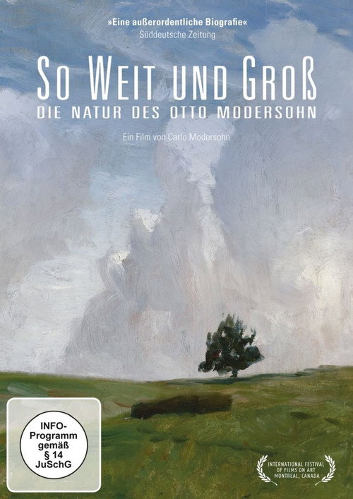 Movie poster for So Broad and Big: The Nature of Otto Modersohn (2016)