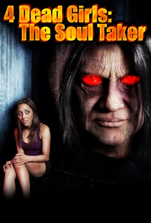 Movie poster for 4 Dead Girls: The Soul Taker (2012)