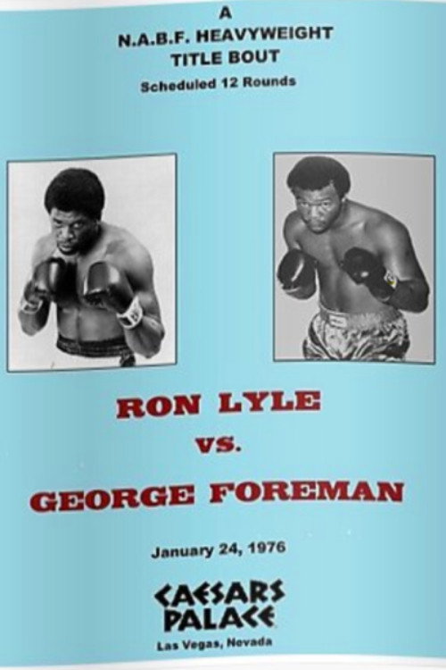 Movie poster for George Foreman vs. Ron Lyle (1976)