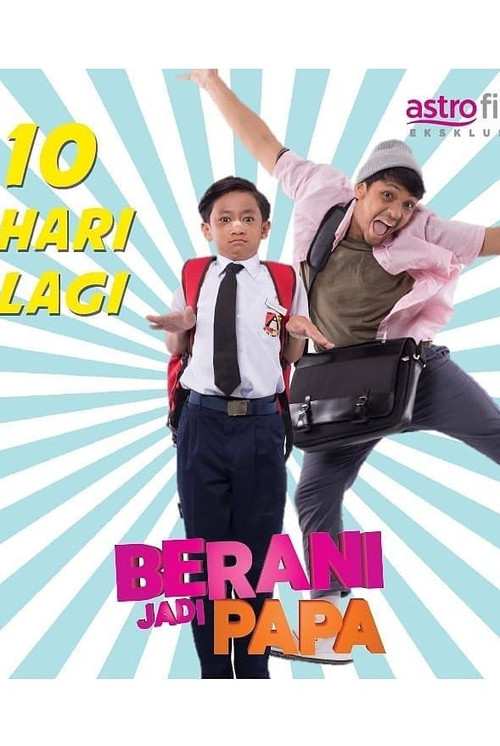 Movie poster for Berani Jadi Papa (2018)