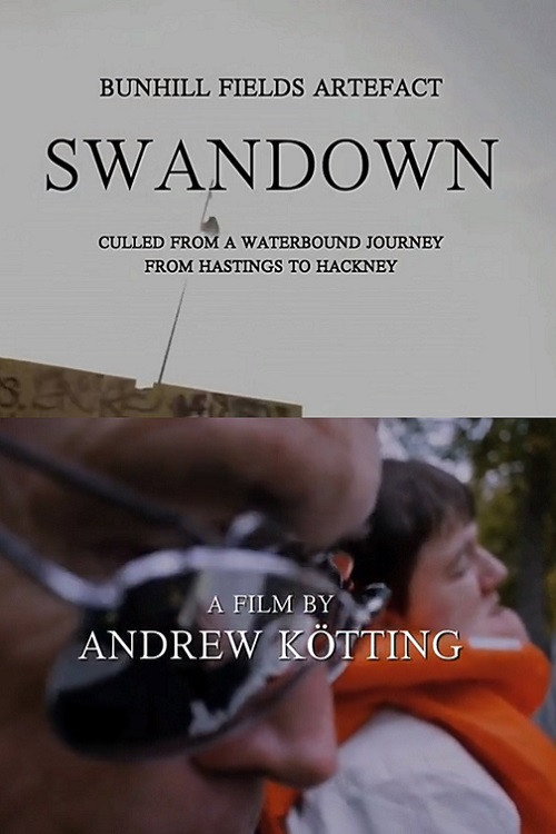 Movie poster for Bunhill Fields Artefact: Swandown – Culled from a Waterbound Journey from Hastings to Hackney (2012)
