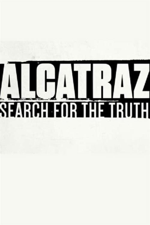 Movie poster for Alcatraz: Search for the Truth (2015)
