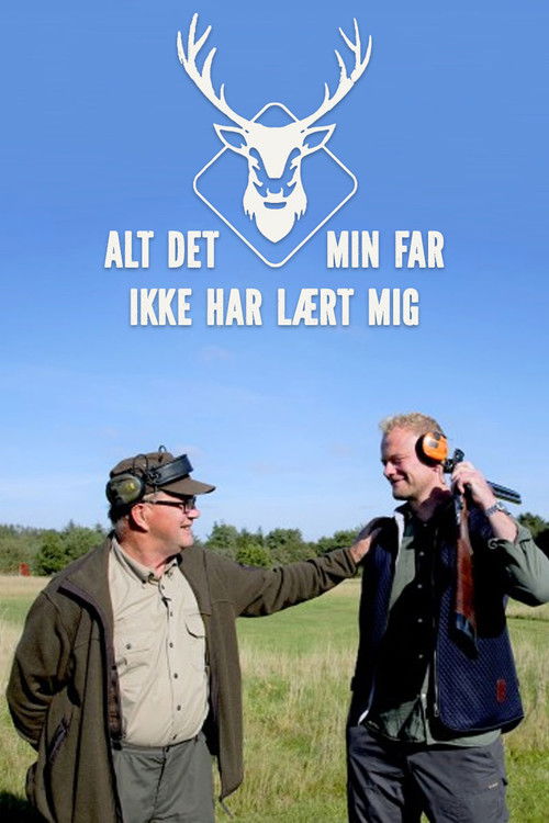 Alt det min far ikke har lært mig poster