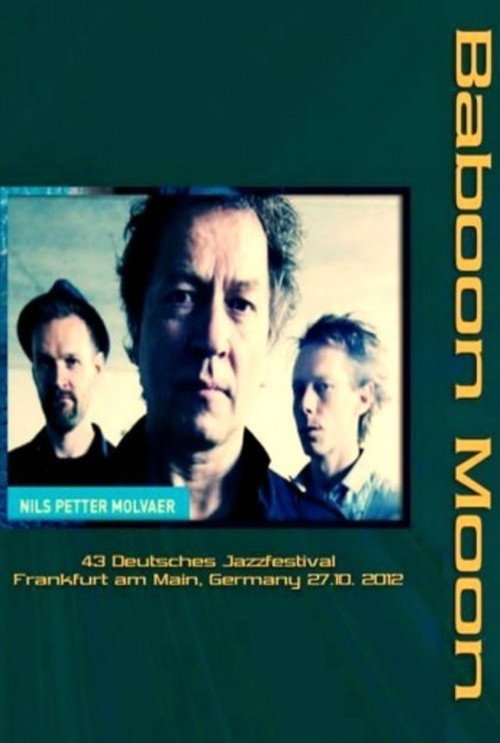 Movie poster for Nils Petter Molvaer - Baboon Moon (2012)