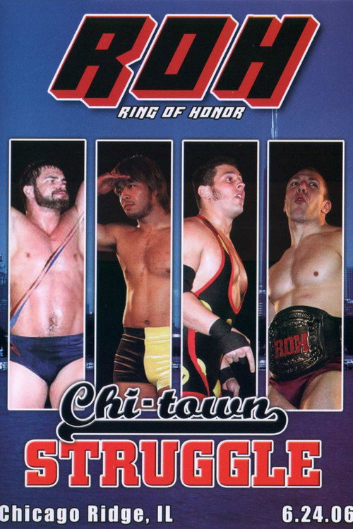 Movie poster for ROH: Chi-Town Struggle (2006)