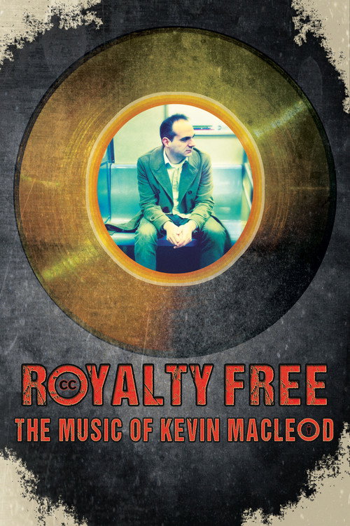Movie poster for Royalty Free: The Music of Kevin MacLeod (2020)