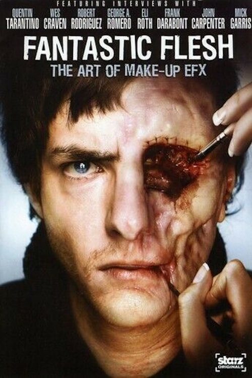 Movie poster for Fantastic Flesh: The Art of Make-Up EFX (2008)