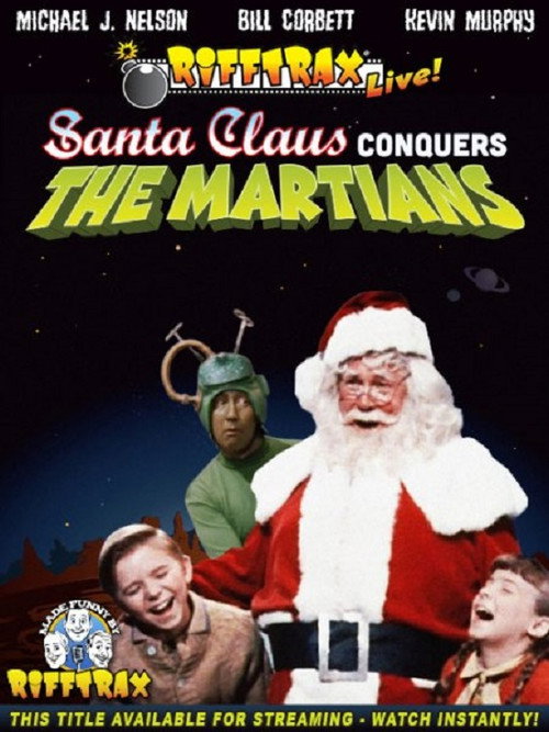 Movie poster for Rifftrax Live: Santa Claus Conquers the Martians (2013)