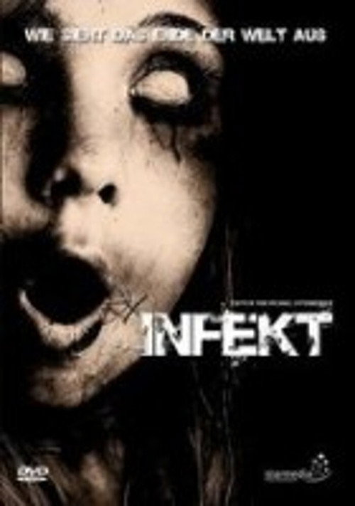 Movie poster for Infekt - Wie sieht das Ende der Welt aus (2008)