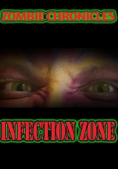 Movie poster for Zombie Chronicles: Infection Zone (2023)
