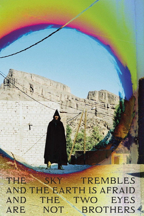 Movie poster for The Sky Trembles and the Earth Is Afraid and the Two Eyes Are Not Brothers (2015)