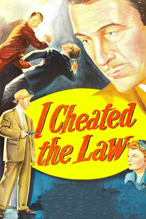 Movie poster for I Cheated the Law (1949)