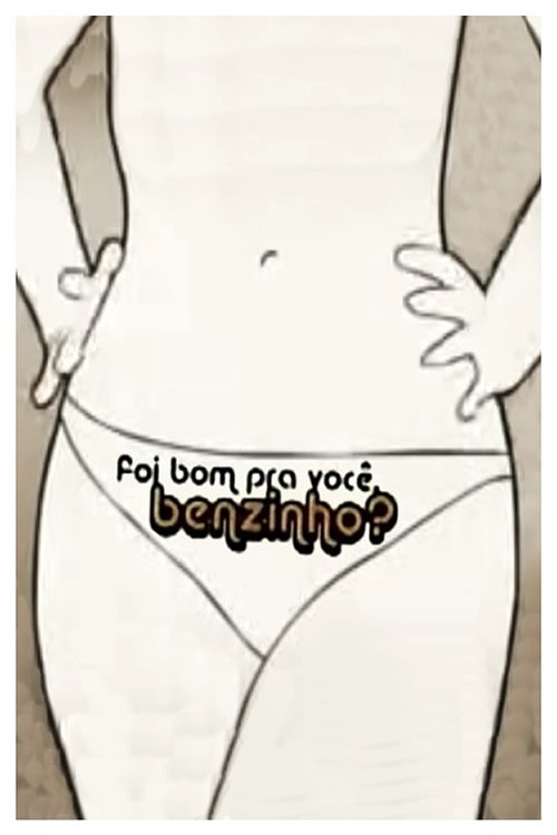 Movie poster for Foi Bom pra Você, Benzinho? (2006)