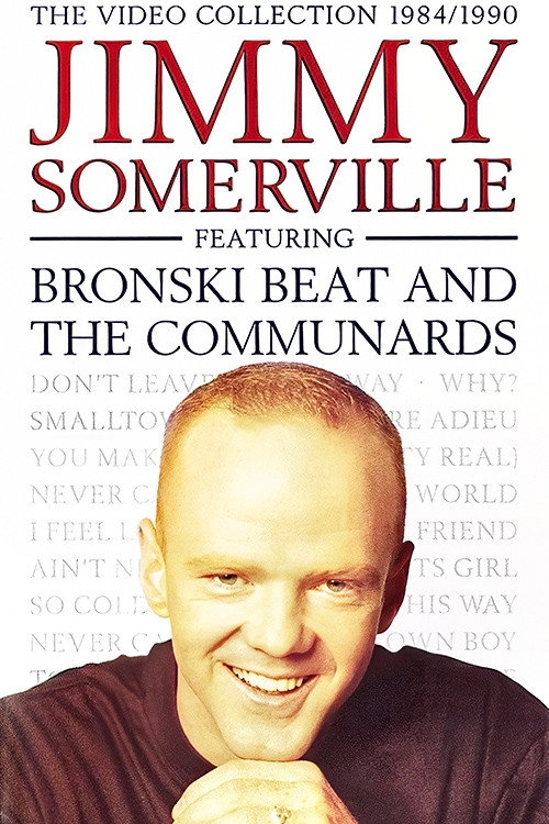 Movie poster for Jimmy Somerville: The Video Collection 1984/1990 (Featuring Bronski Beat and The Communards) (1990)