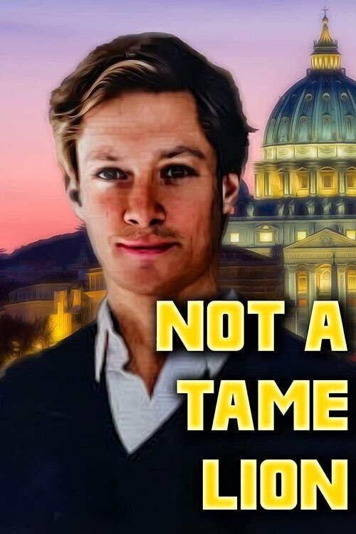 Movie poster for Not a Tame Lion (2022)