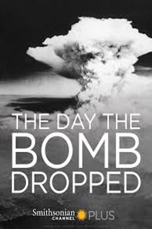 Movie poster for The Day They Dropped The Bomb (2015)