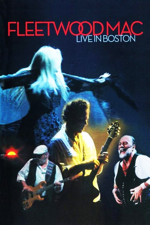 Movie poster for Fleetwood Mac: Live in Boston (2004)