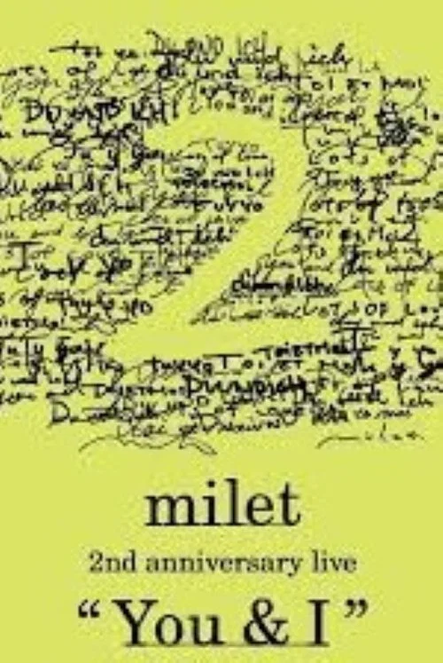 Movie poster for milet: 2nd Anniversary Live "You & I" (2021)