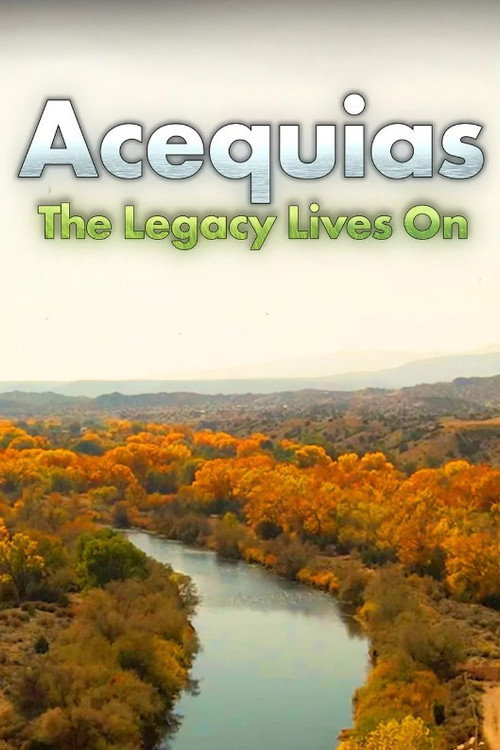 Movie poster for Acequias: The Legacy Lives On (2023)