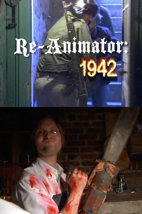Movie poster for Re-Animator: 1942 (2008)