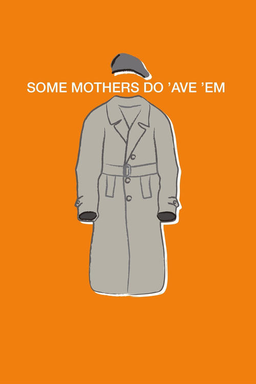 Some Mothers Do 'Ave 'Em poster
