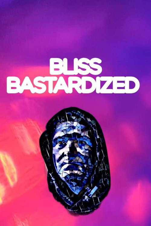 Movie poster for Bliss Bastardized (2025)