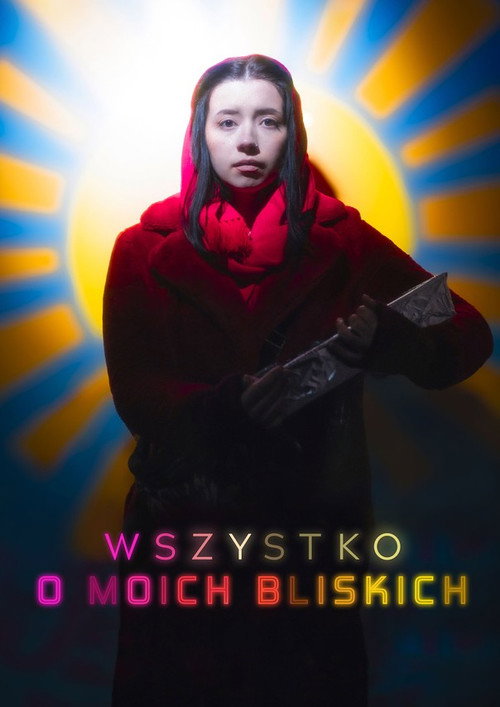 Movie poster for Wszystko o moich bliskich (2025)
