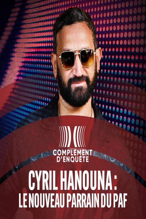 Movie poster for Cyril Hanouna : le nouveau parrain du PAF (2023)