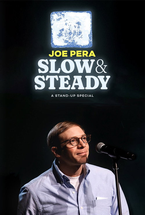 Movie poster for Joe Pera: Slow & Steady (2023)