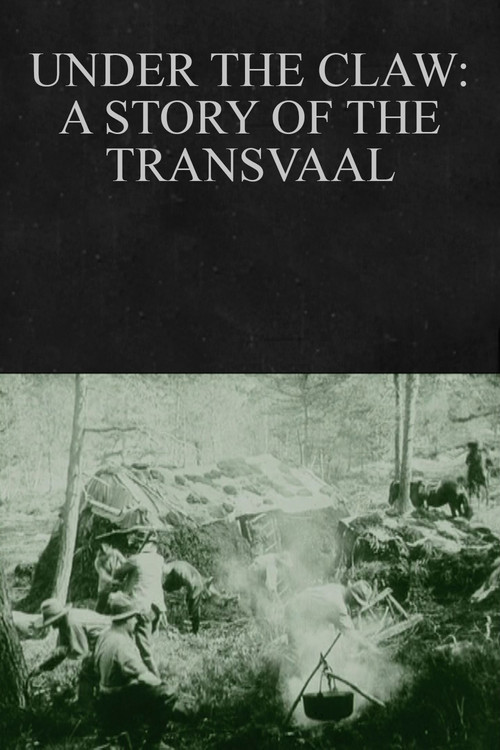 Movie poster for Under the Claw: A Story of the Transvaal (1912)