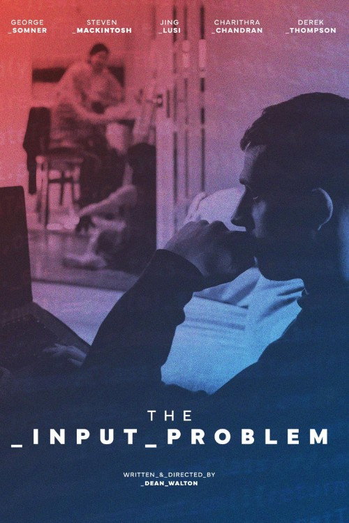 Movie poster for The Input Problem