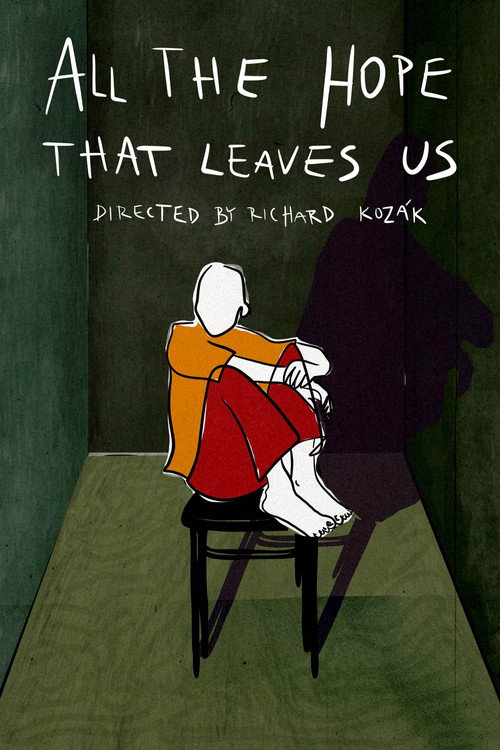 Movie poster for All the Hope that Leaves Us