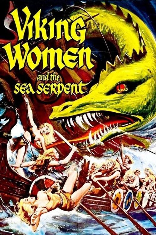 Movie poster for The Saga of the Viking Women and Their Voyage to the Waters of the Great Sea Serpent (1957)