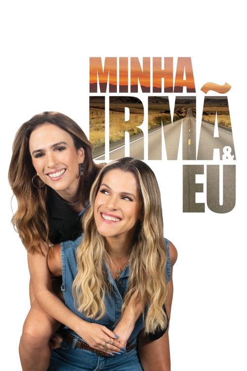 Movie poster for Minha Irmã e Eu (2023)