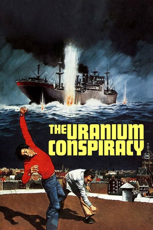 Movie poster for The Uranium Conspiracy (1978)