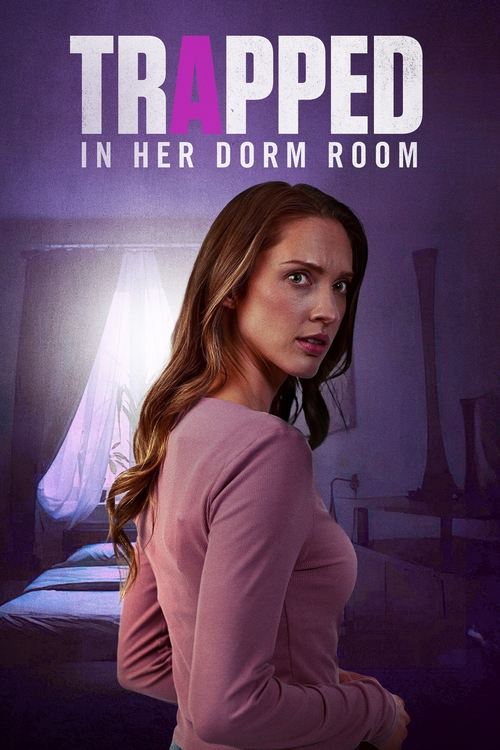 Movie poster for Trapped in Her Dorm Room (2025)