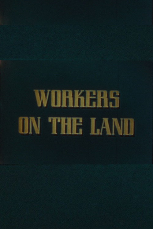 Movie poster for Workers on the Land (1946)