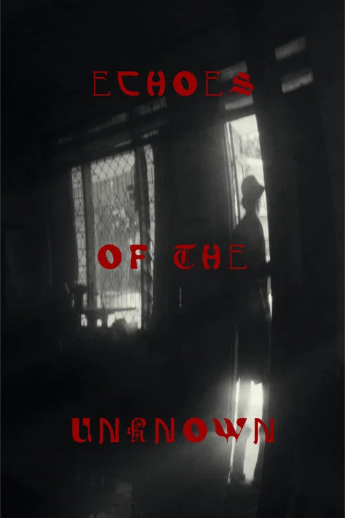 Movie poster for Echoes Of The Unknown (2024)