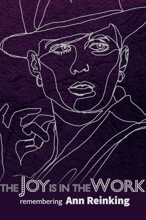 Movie poster for The Joy is in the Work: Remembering Ann Reinking (2021)
