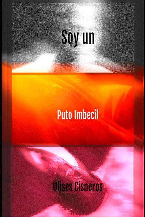 Movie poster for Soy Un Puto Imbecil (2023)